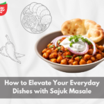 How to Elevate Your Everyday Dishes with Sajuk Masale