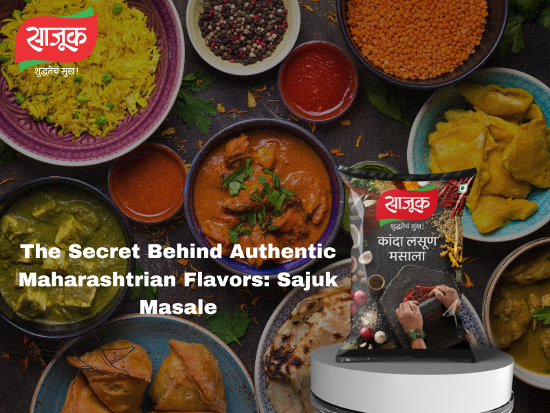 You are currently viewing The Secret Behind Authentic Maharashtrian Flavors: Sajuk Masale